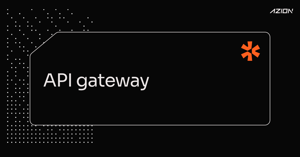API gateway | Azion